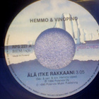 HEMMO & VINOPINO :: ÄLÄ ITKE RAKKAANI :: VINYYLI 7" 1990 - pikkukuva 2