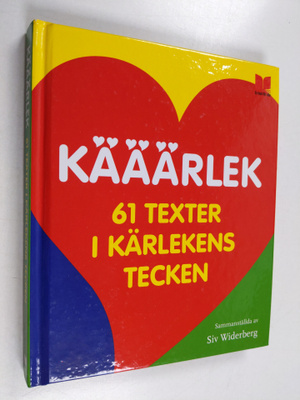 Kääärlek : 61 texter i kärlekens tecken