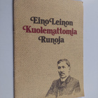 Eino Leino : Eino Leinon kuolemattomia runoja : valikoima - pikkukuva 1