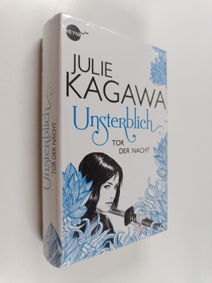 Julie Kagawa : Unsterblich 2 : Tor der Nacht (lukematon)