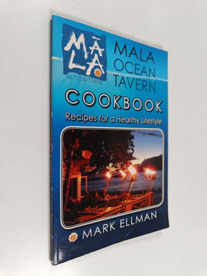Mark Ellman : Mala Ocean Tavern Cookbook : Recipes for a ...