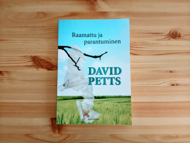 David Petts: Raamattu ja parantuminen