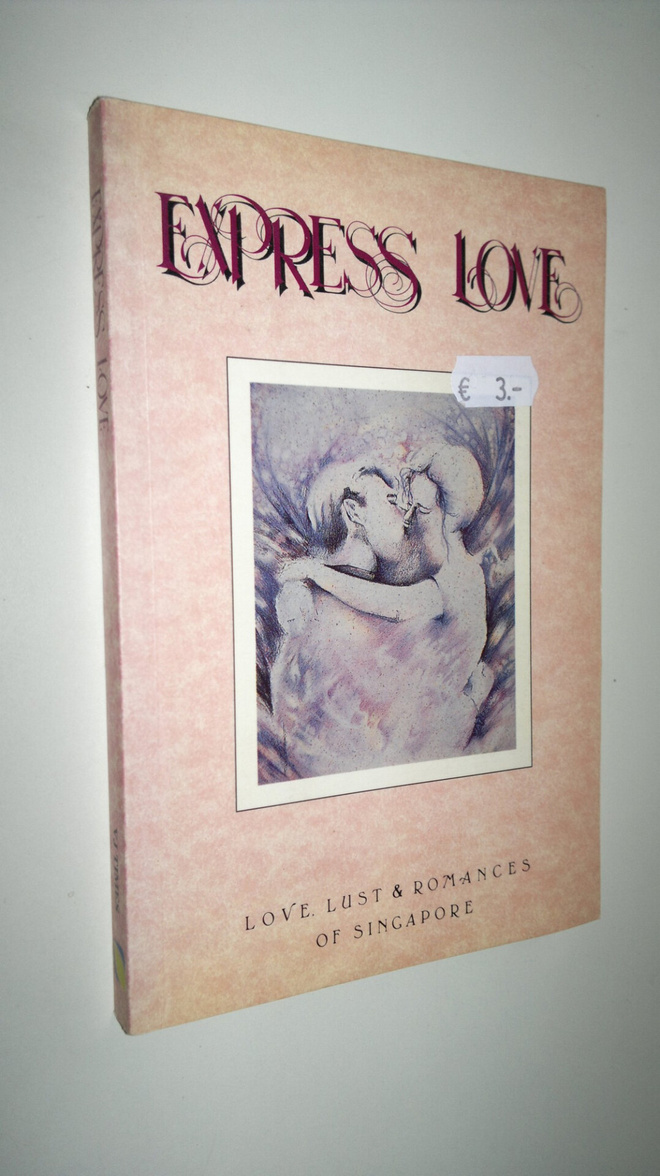 Express love - love, lust & romances of Singapore