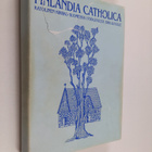Kalevi Vuorela : Finlandia catholica : katolinen kirkko S... - pikkukuva 1