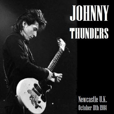 JOHNNY THUNDERS newcastle uk 11/10/1984
