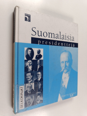 Pertti Rajala : Suomalaisia presidenttejä