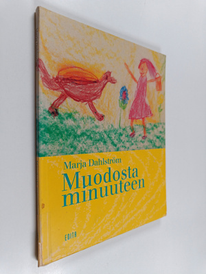 Marja Dahlström : Muodosta minuuteen : piirtäminen voiman...