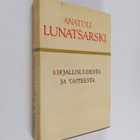 Anatoli Lunatsarski : Kirjallisuudesta ja taiteesta - pikkukuva 1