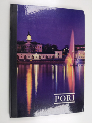 Reino (Toim.) Lakkonen : Pori : Tervehdys Porista, Pohjan...
