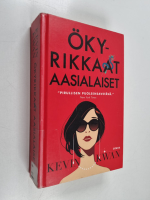 Kevin Kwan : Ökyrikkaat aasialaiset