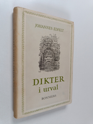 Johannes Edfelt : Dikter i urval