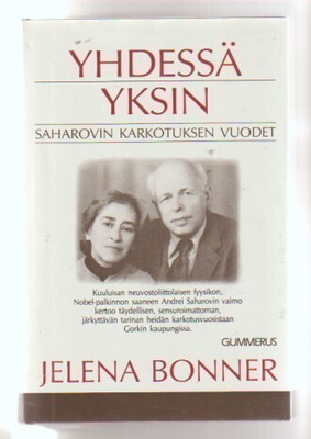 Bonner: Yhdessä yksin - Saharovin karkotuksen vuodet