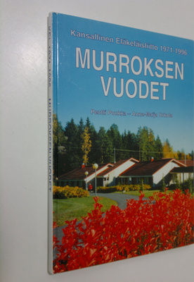 Pentti Poukka : Murroksen vuodet : Kansallinen eläkeläisl...