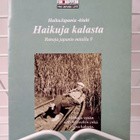 Haikuja kalasta- runoja japanin mitalla 9 - pikkukuva 1