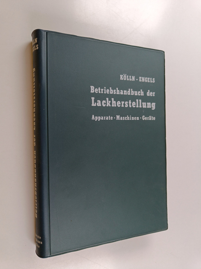 Hermann O. Kölln : Betriebshandbuch der Lackherstellung :...