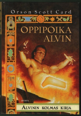 Orson Scott Card: Alvin 3 Oppipoika Alvin (Otava 1999)