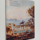 Tom Gullberg : Finskt krig - svenskt arv : Finlands histo... - pikkukuva 1