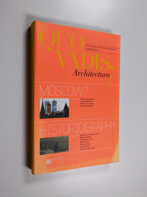Quo vadis architectura?; historiography, nr 4 - What is g...