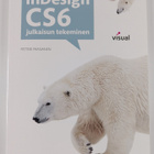 Petteri Paananen : InDesign CS6 : julkaisun tekeminen - pikkukuva 1