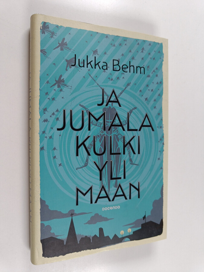 Jukka Behm : Ja jumala kulki yli maan