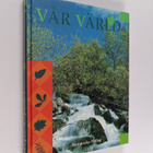 Helena Broden : Vår värld - pikkukuva 1