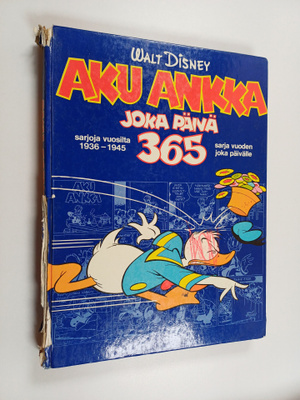 Walt Disney : Aku Ankka joka päivä 365 : sarjoja vuosilta...