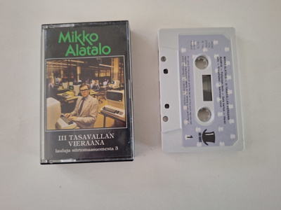 MIKKO ALATALO - III TASAVALLAN VIERAANA c-kasetti