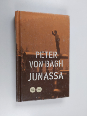 Peter von Bagh : Junassa