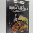 Jussi Talvi : Italia padassa : italialainen keittokirja - pikkukuva 1