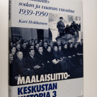 Kari Hokkanen : Maalaisliitto-Keskustan historia 3, Maala... - pikkukuva 1