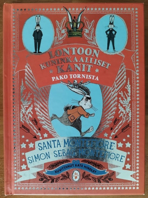 Lontoon kuninkaalliset kanit - Pako tornista