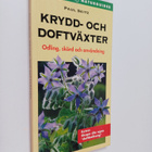 Paul Seitz : Krydd- och doftväxter : odling, skörd och an... - pikkukuva 1
