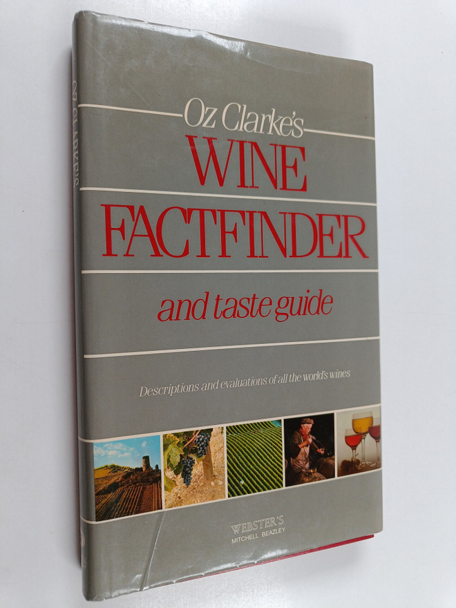 Oz Clarke : Oz Clarke's Wine Factfinder and Taste Guide