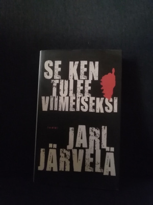 Jari Järvelä: Se ken tulee viimeiseksi
