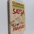 Gunder Andersson : Satsa framåt! : ungdomsroman - pikkukuva 1