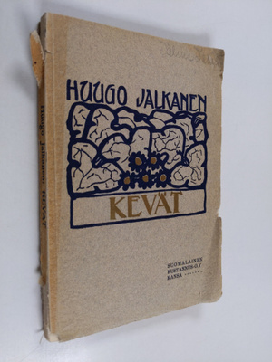 Huugo Jalkanen : Kevät : runoja