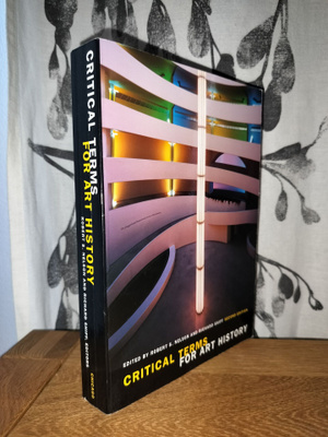 Critical Terms for Art History - Second Edition