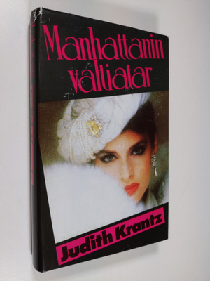 Judith Krantz : Manhattanin valtiatar