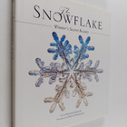 Kenneth Libbrecht : The snowflake : winter's secret beauty - pikkukuva 1