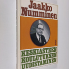 Jaakko Numminen : Keskiasteen koulutuksen uudistaminen - pikkukuva 1