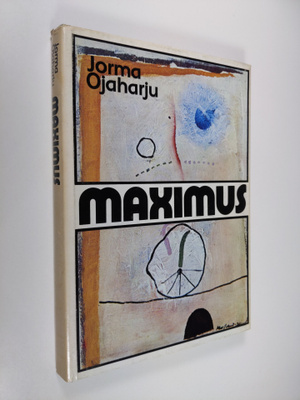 Jorma Ojaharju : Maximus : luonnos muotokuvaksi