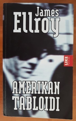 James Ellroy: Amerikan tabloidi
