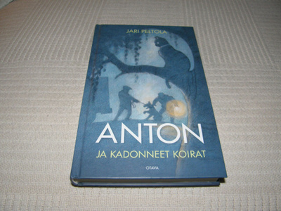 Jari Peltola Anton ja kadonneet koirat