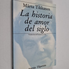 Marta Tikkanen : La historia de amor del siglo - pikkukuva 1