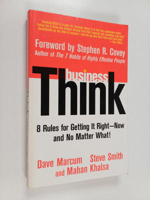 Steve Smith ym. : BusinessThink - Rules for Getting It Ri...