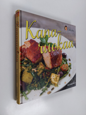 Kati Jaakonen : Kanaruokaa