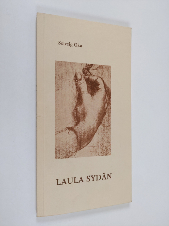 Solveig Oka : Laula sydän : runoja vuosilta 1966-1976