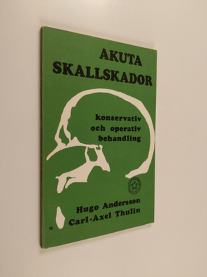Hugo Andersson ym. : Akuta skallskador : konservativ och ...