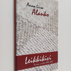 Anna-Liisa Alanko : Leikkikivi : runoja vuosilta 1985-2005 - pikkukuva 1