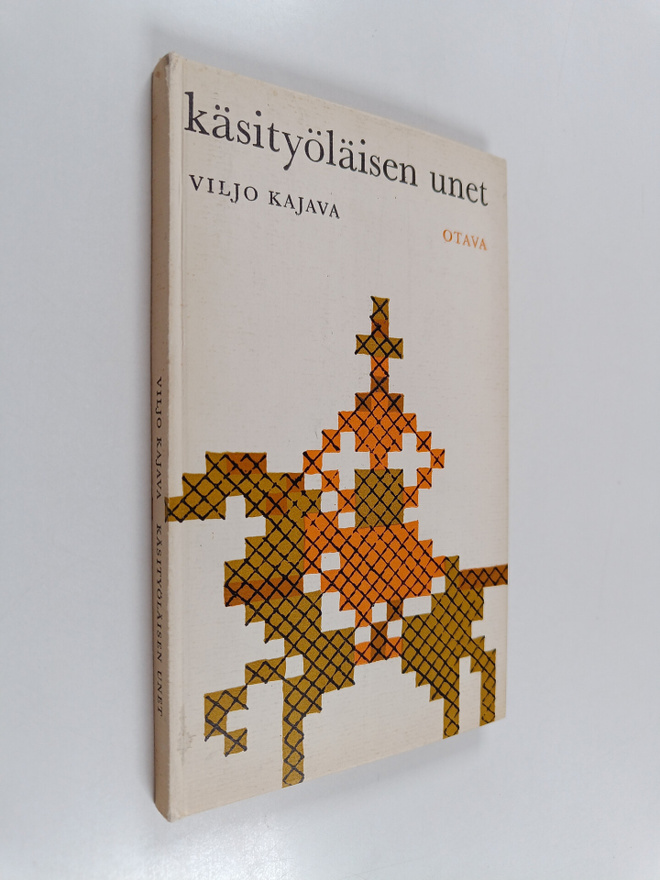 Viljo Kajava : Käsityöläisen unet : runoja
